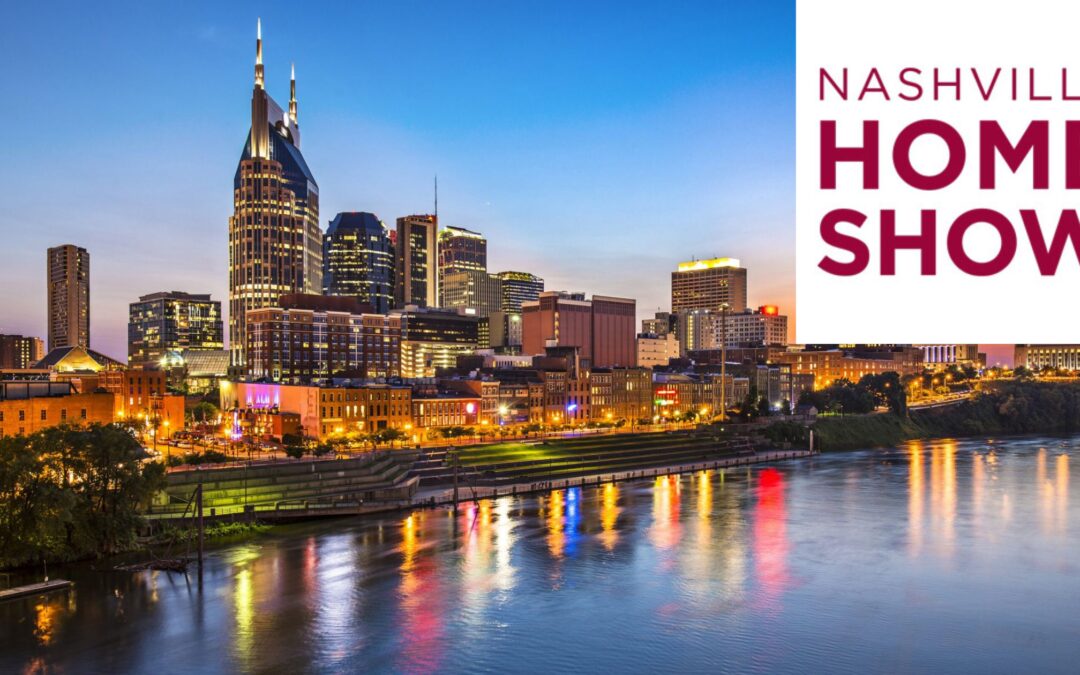 Nashville Home Show  SEPT 8-10, 2023